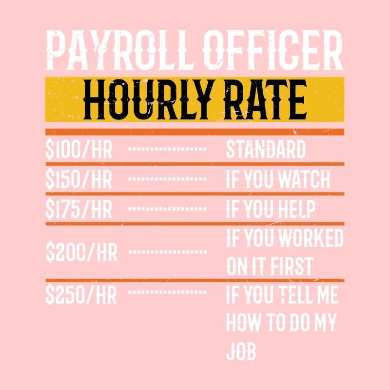 Funny Payroll Officer Hourly Rate Payroll