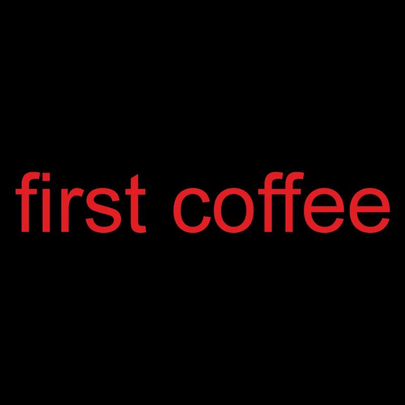 first coffee