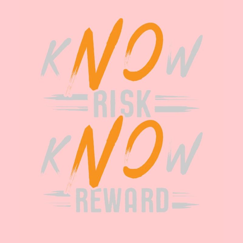 kNOw Risk, kNOw Reward