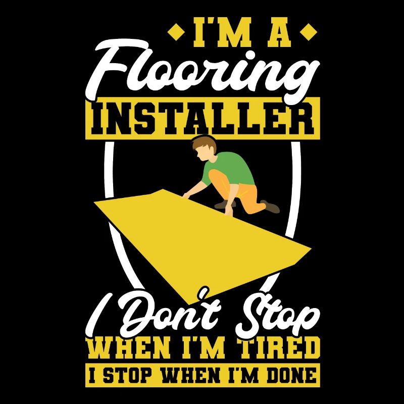 I'm A Flooring Installer
