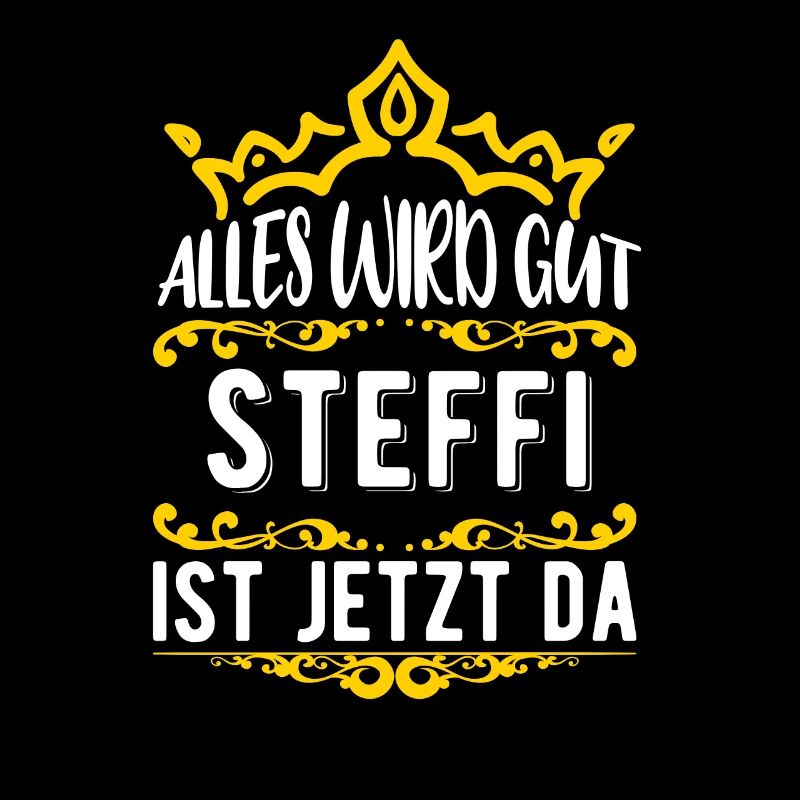 Steffi - Alles wird gut! Steffi ist jetzt da!