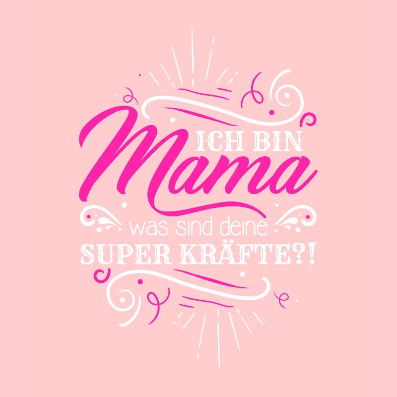 Ich Bin Mama - Was SInd Deine Superkräfte?
