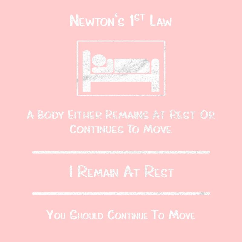 Newton's Gesetz, oder so ähnlich..