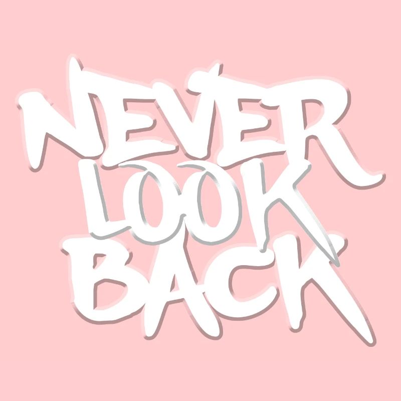 NEVER LOOK BACK GRAFFITI