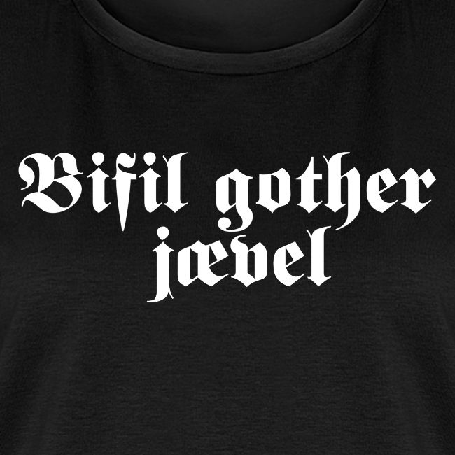 Bifil gother jævel
