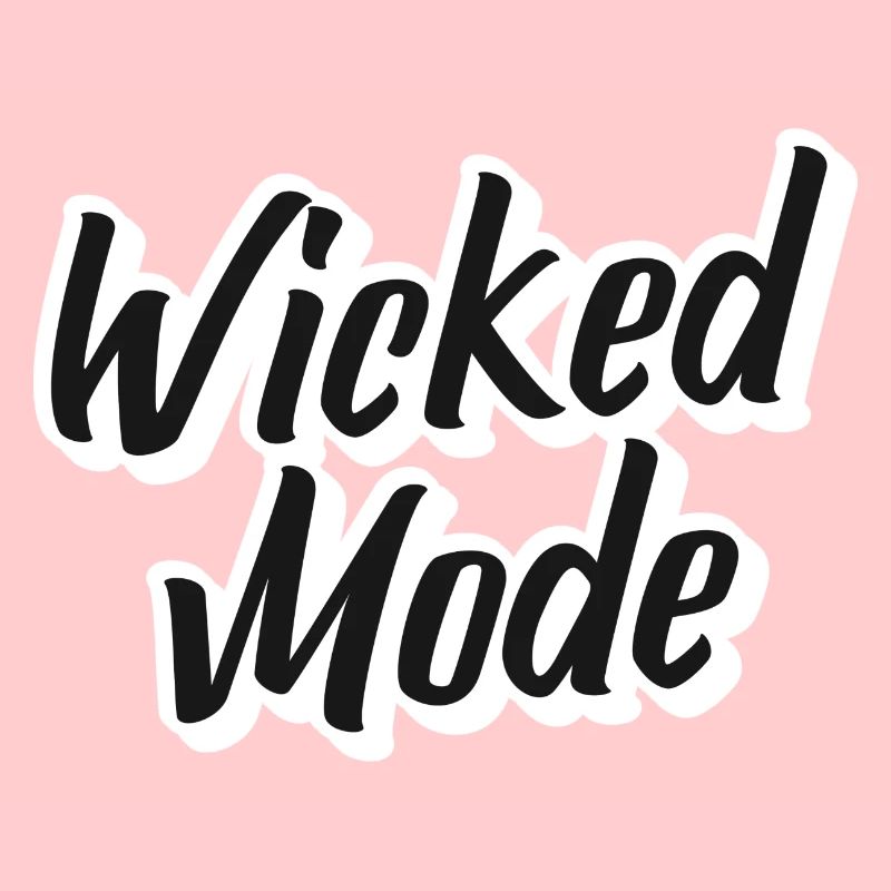 Wicked Mode
