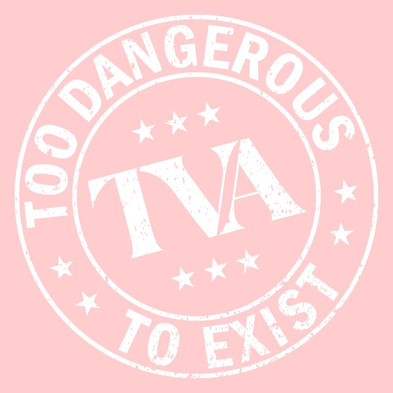 TOO DANGEROUS TO EXIST