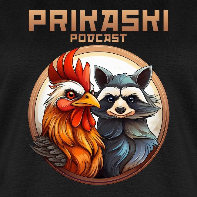Prikaski Podcast - Hahn und Waschbär