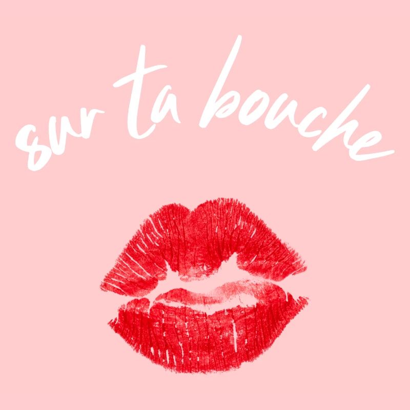 Sur ta bouche
