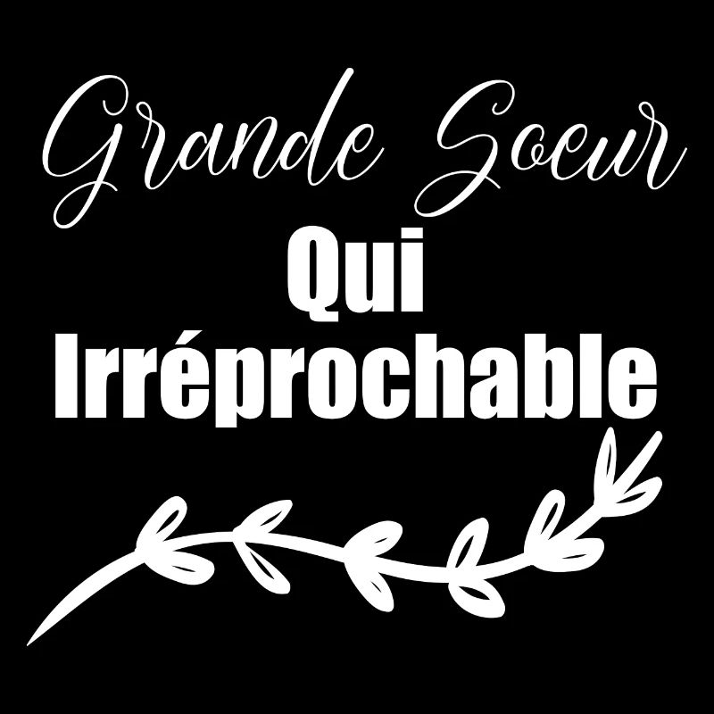 grande soeur qui Irréprochable