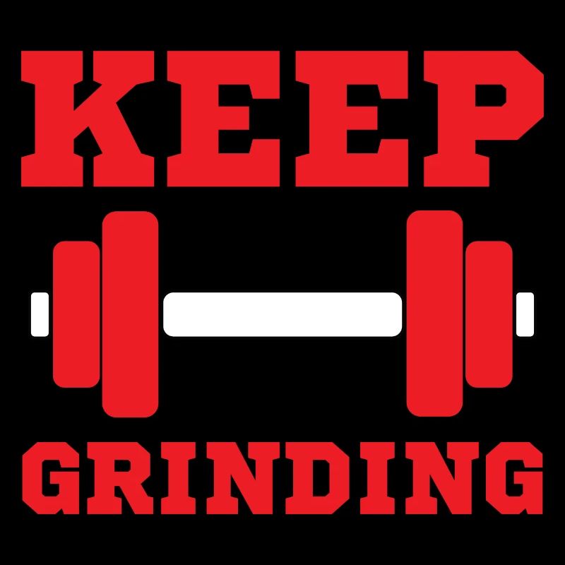 Keep Grinding Training Motivation Erfolg Spruch