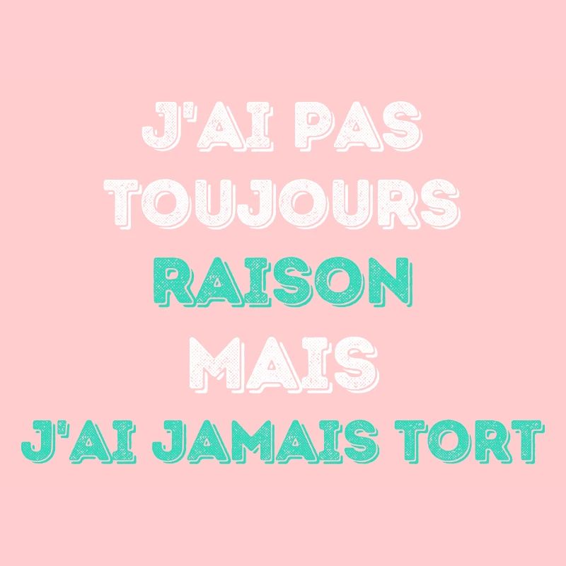 Toujours raison - Special Edition - Design moderne