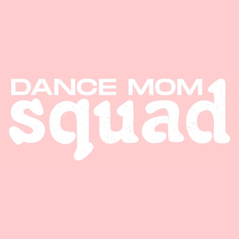 Dance Mom Squad - cadeau de mamans passionnées de danse