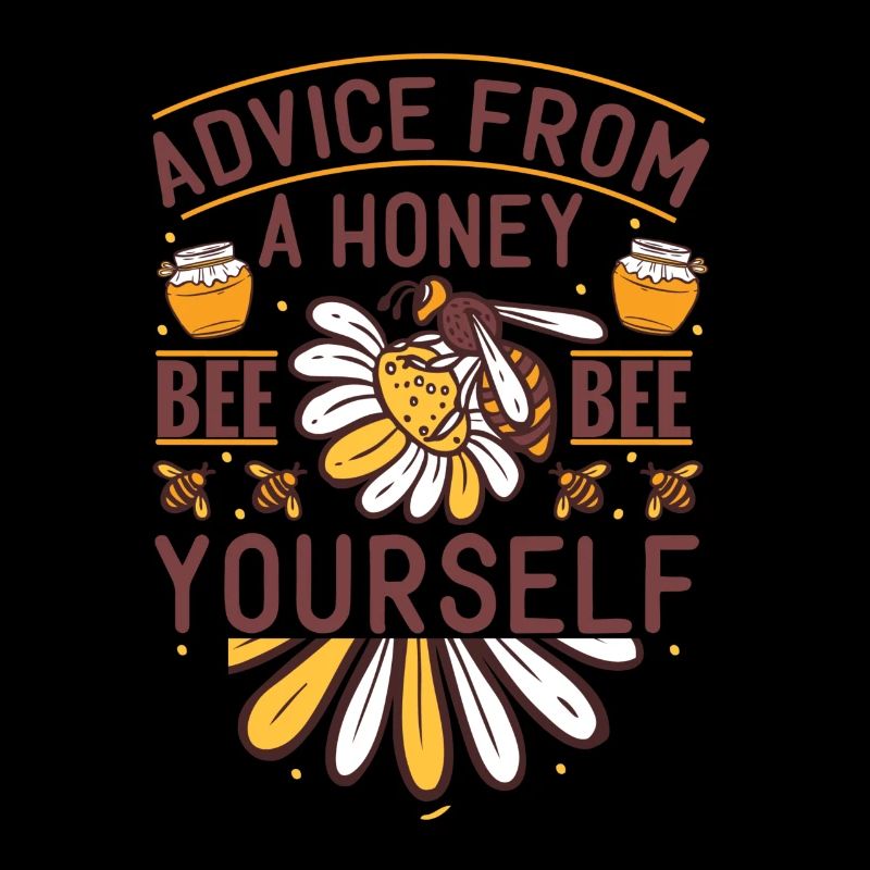 Advice From A Honey Bee - Bee Yourself