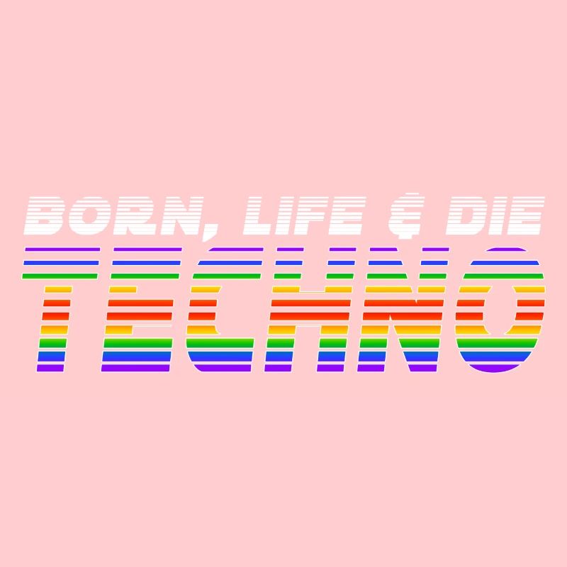 Born Techno, Life Techno & Die Techno