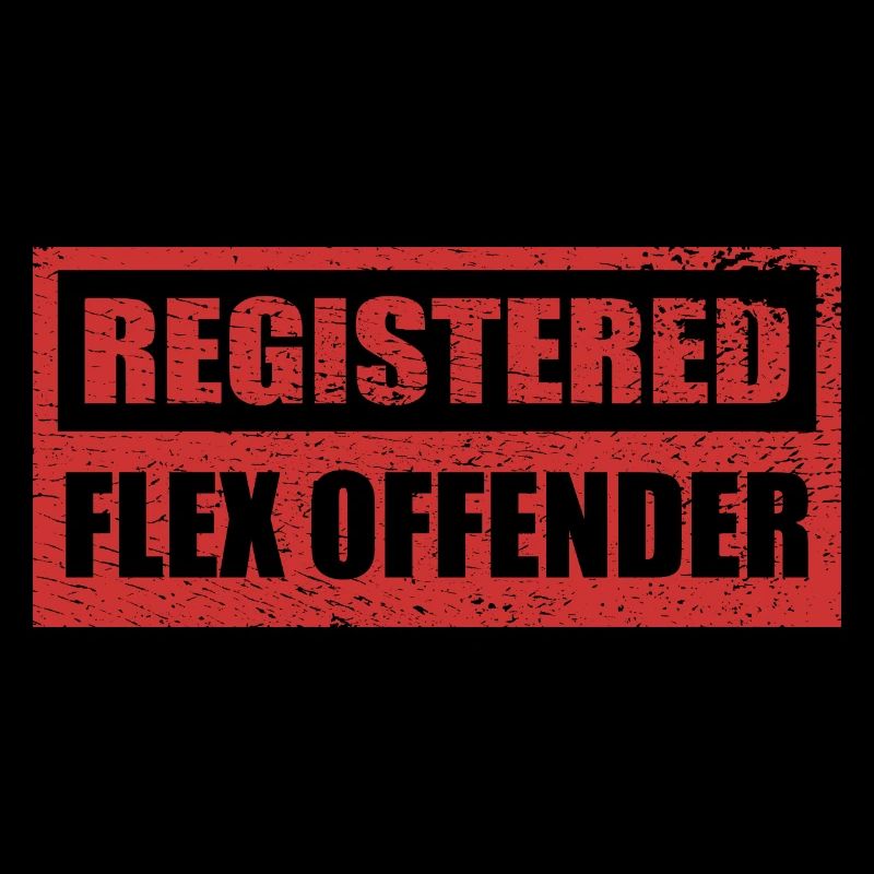 Funny Registered Flex Offender Bodybuilding
