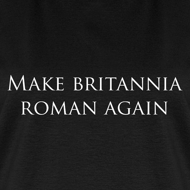 Make Britannia Roman again