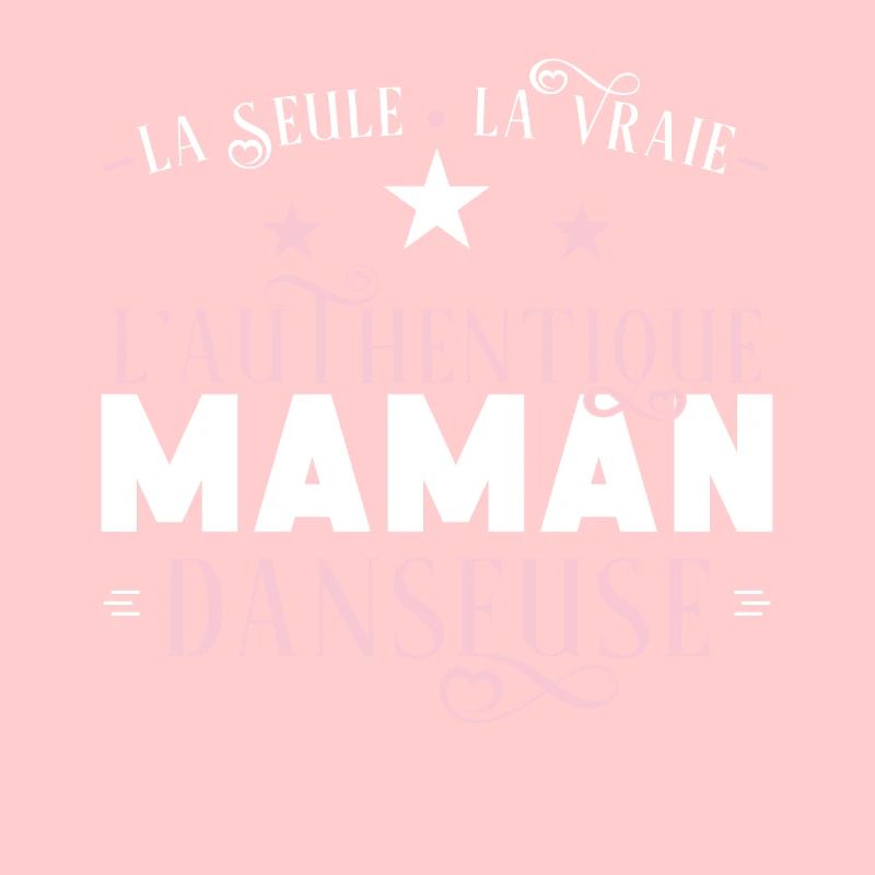 Maman Danseuse, idée cadeau danse, passion, Danse