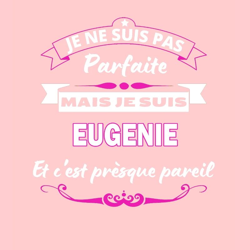 je ne suis pas Parfaite Eugenie