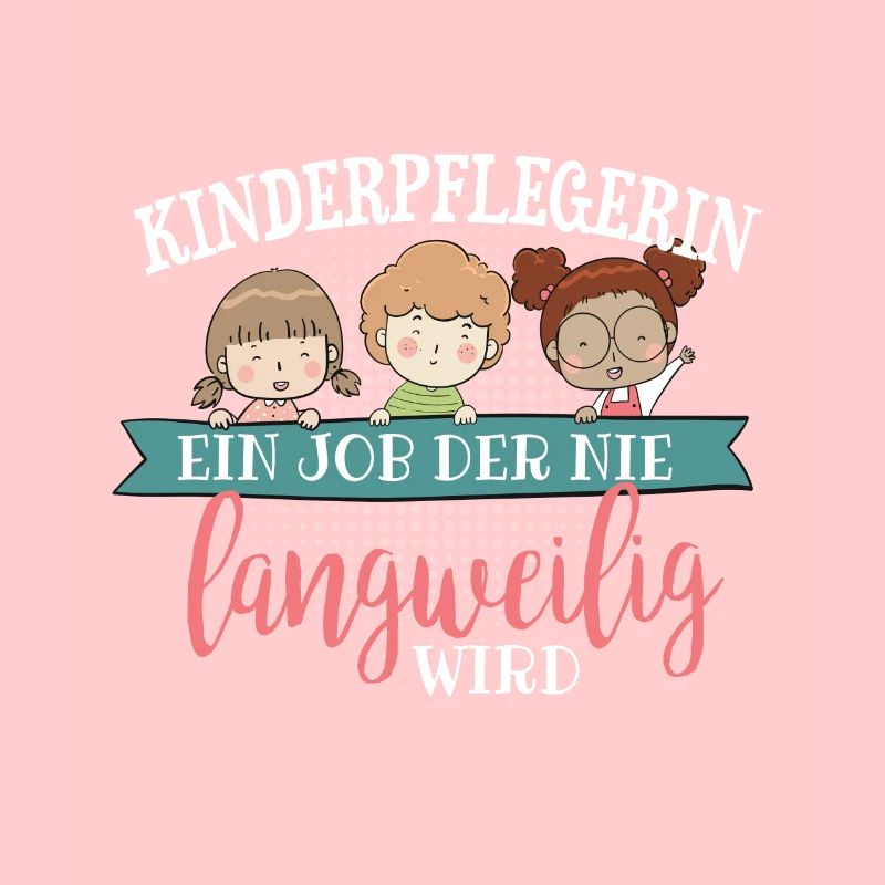 Cooles Kinderpflegerinnen Spruch Design
