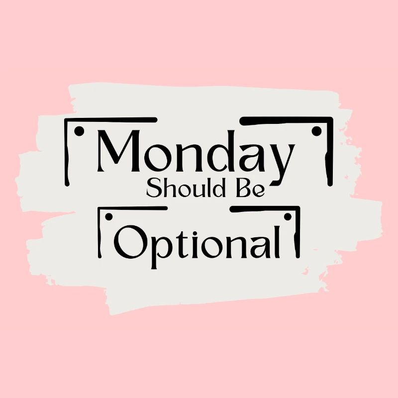 Sarkastisches Sprichwort Funny Monday sollte optional sein