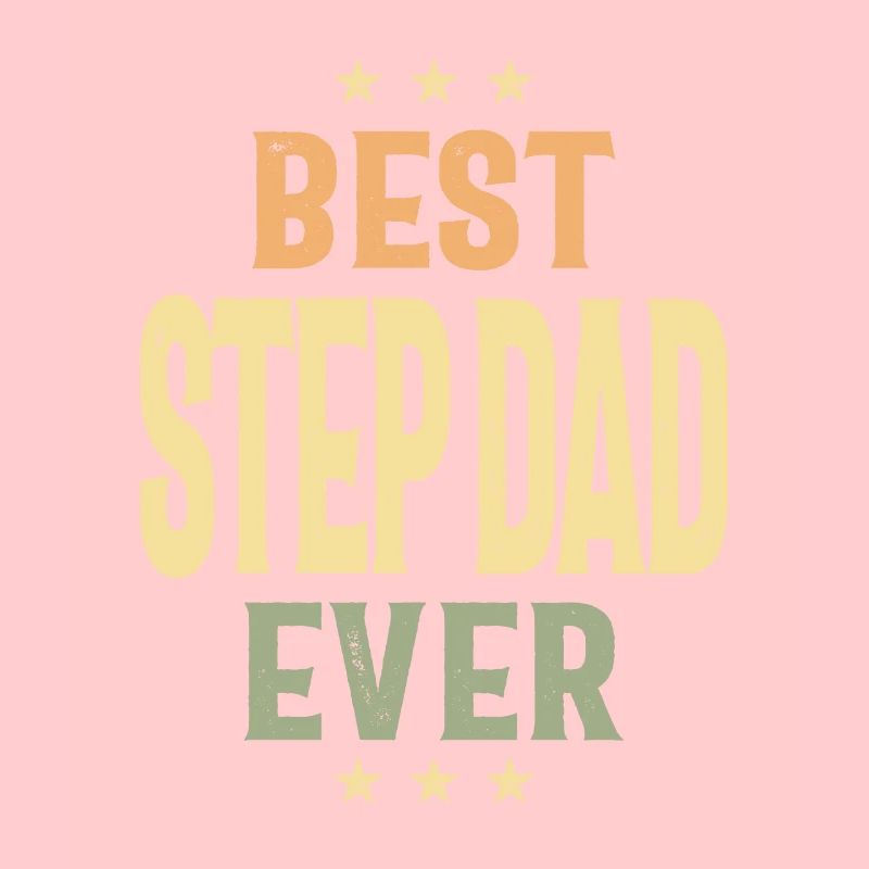 Best Step Dad Ever | Vater und Opa