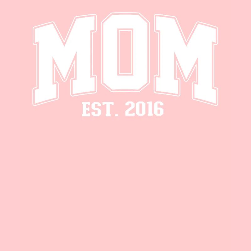 Mama 2016 MOM EST. 2016 Mutter Muttertag Geburt