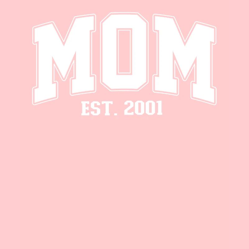 Mama 2001 MOM EST. 2001 Mutter Muttertag Geburt