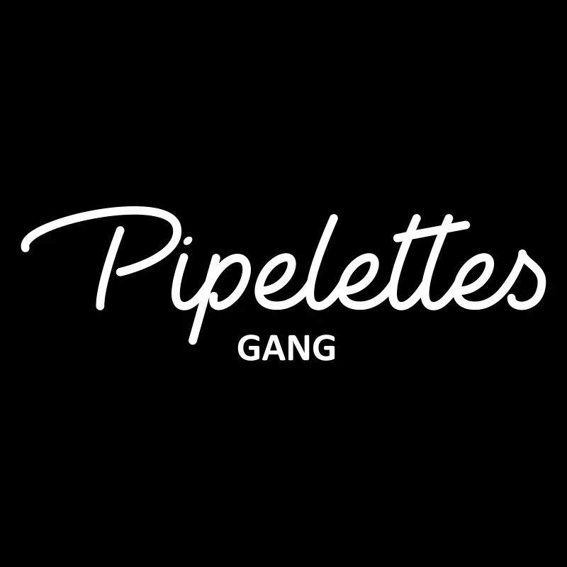 pipelettes gang