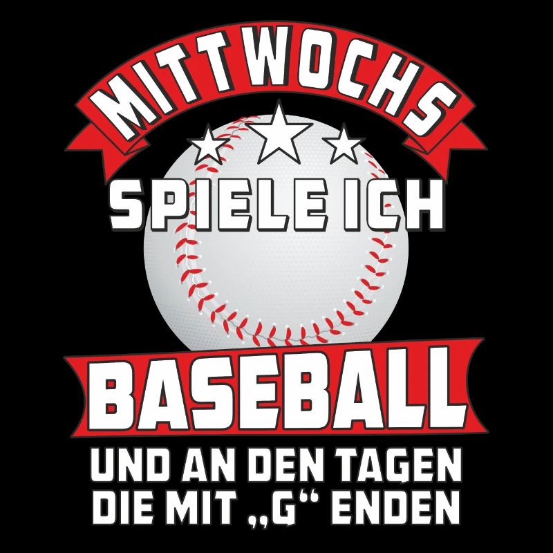 MITTWOCHS SPIELE ICH BASEBALL