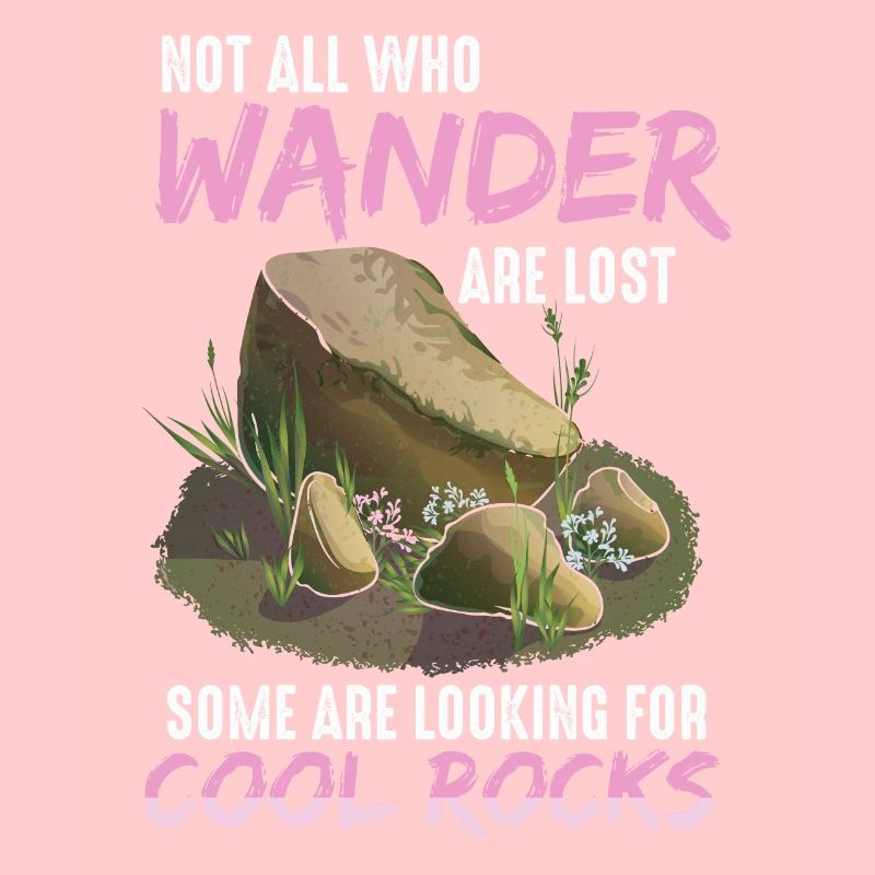 Wander Some Looking For Cool Rocks