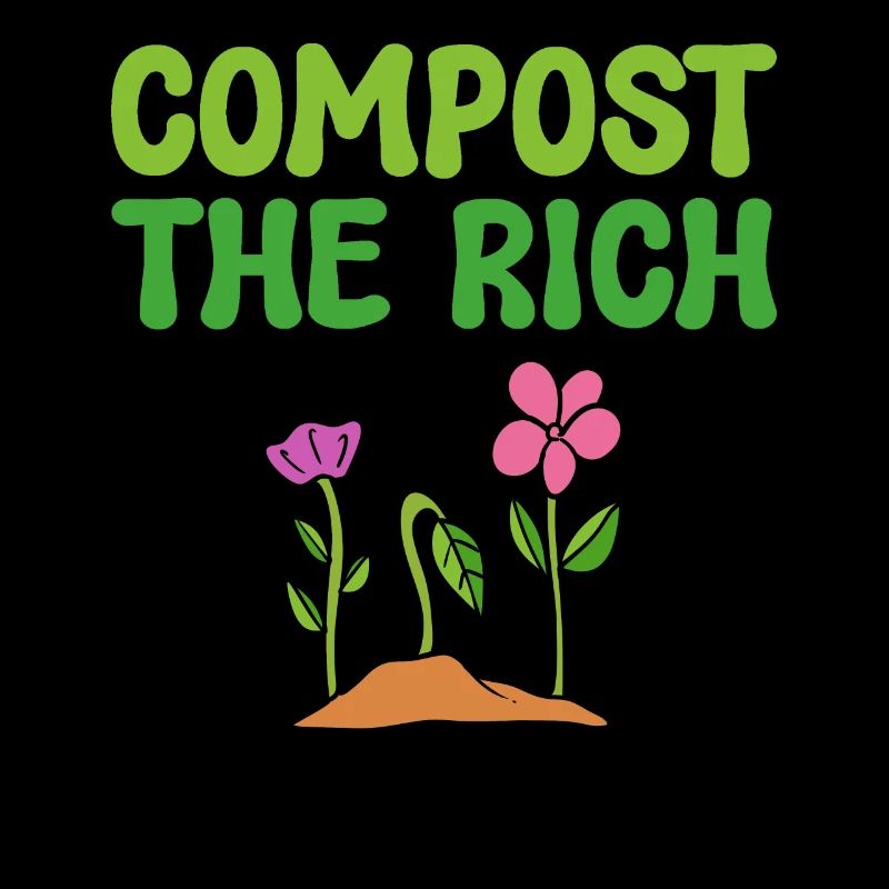 Compost The Rich Green Activist