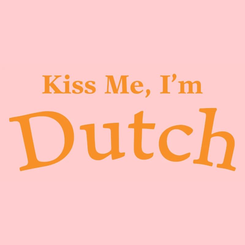 Küss mich, ich bin Holländer