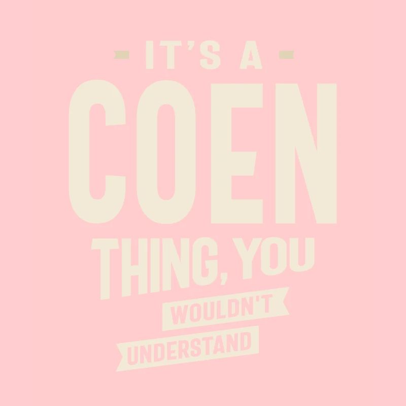 C’est un truc de Coen, vous ne comprendriez pas