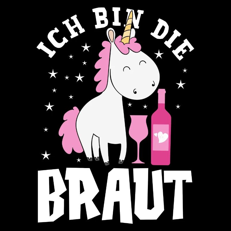 Ich Bin Die Braut JGA Junggesellenabschied Einhorn