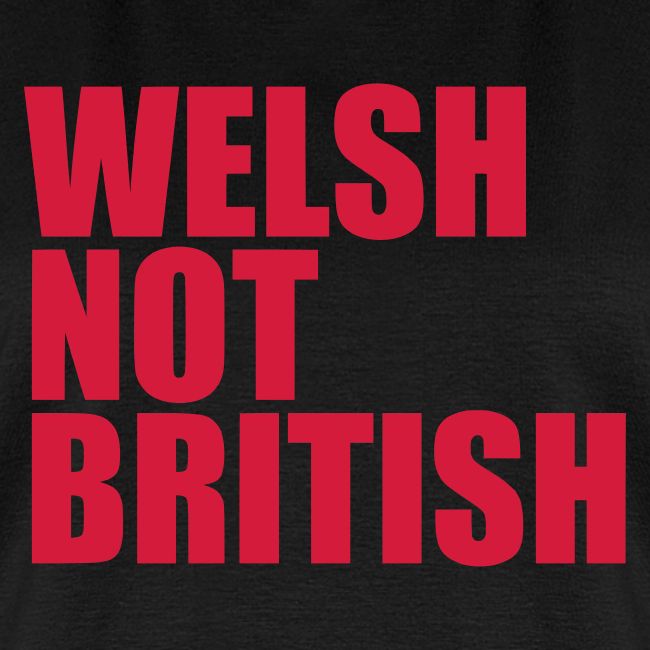 Welsh Not British