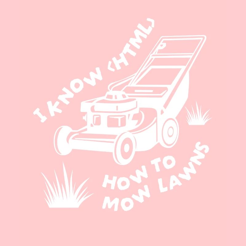 I Know HTML Lawn Mower Garden