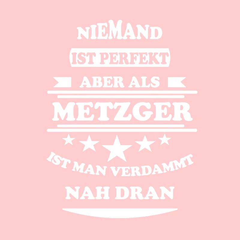 Niemand ist perfekt Metzger