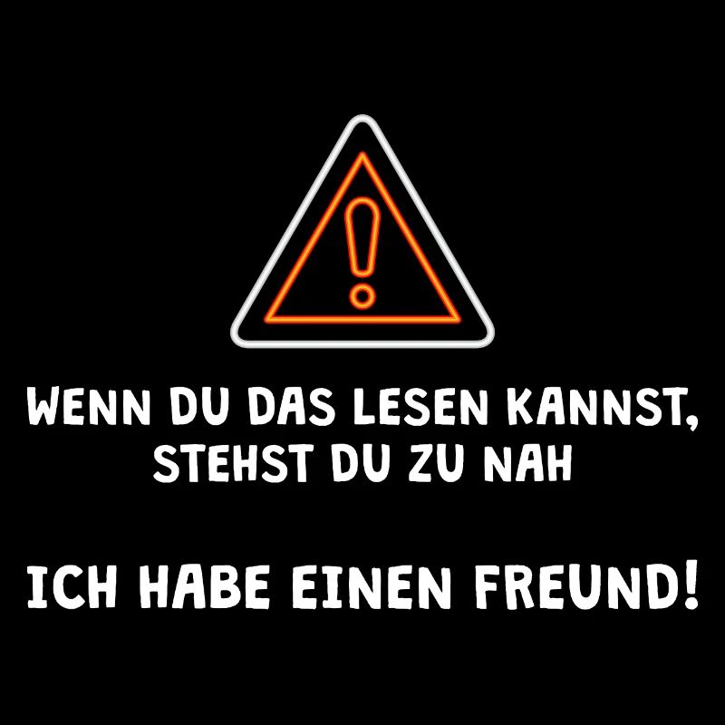 Ich habe einen Freund! Du stehst zu nah!