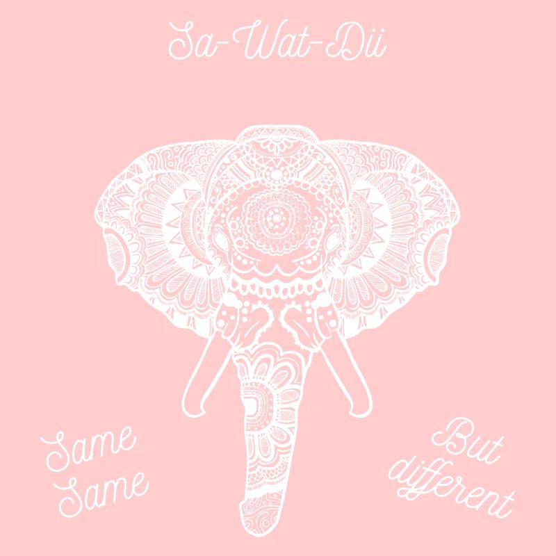 Sa Wat Dii - Same Same but Different Thailand