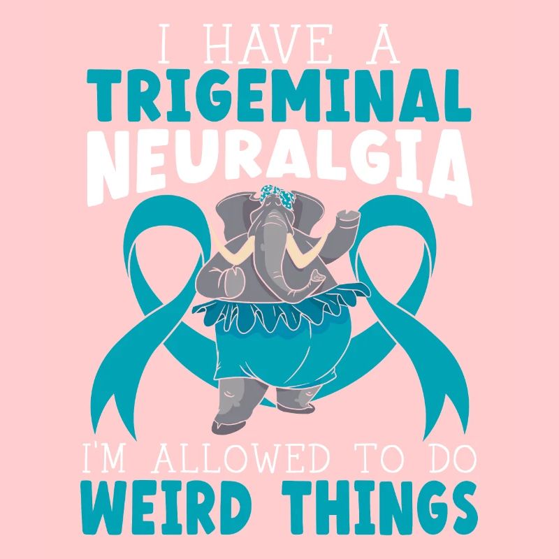 I Have A Trigeminal Neuralgia Nerve Disorder