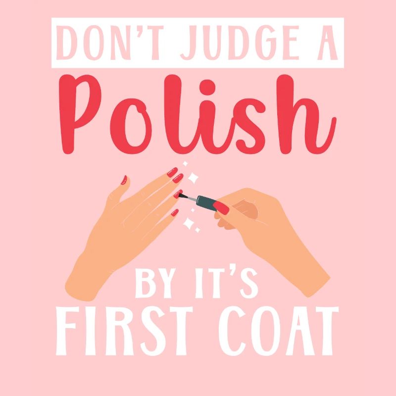 Don't Judge A Polish By It's First Coat Nail Tech