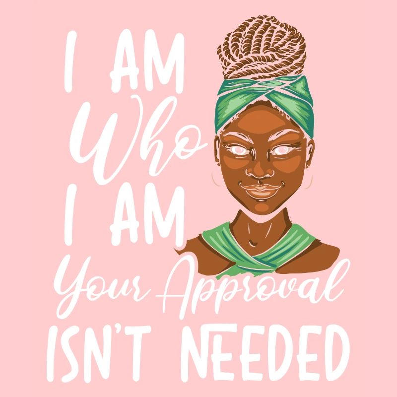 Ich bin, wer ich bin, deine Zustimmung wird nicht benötigt