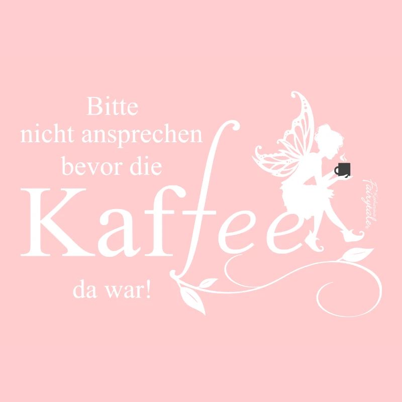 Bitte nicht ansprechen bevor die KafFee da war!