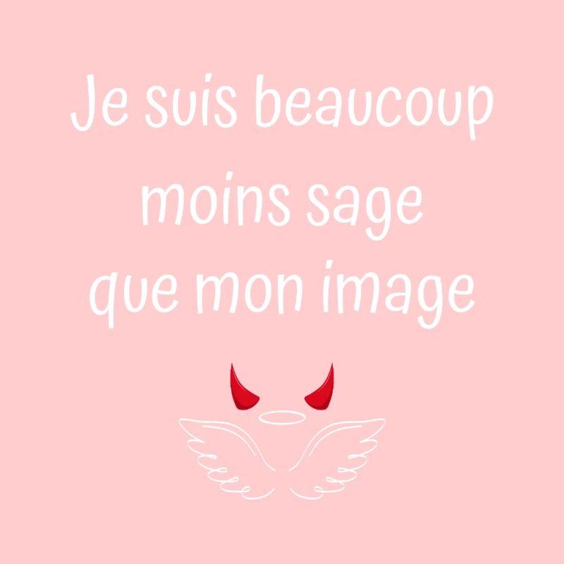 Moins sage que mon image