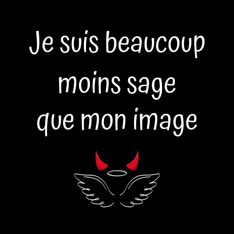 Moins sage que mon image