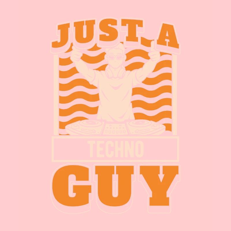 Techno Raver Just A Techno Guy