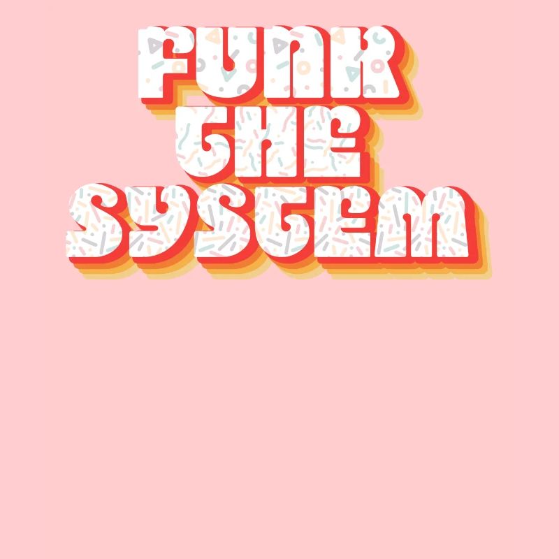 FUNK THE SYSTEM