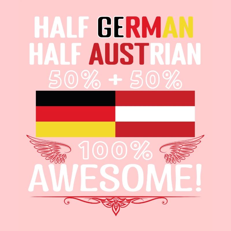 Half German, half Austrian