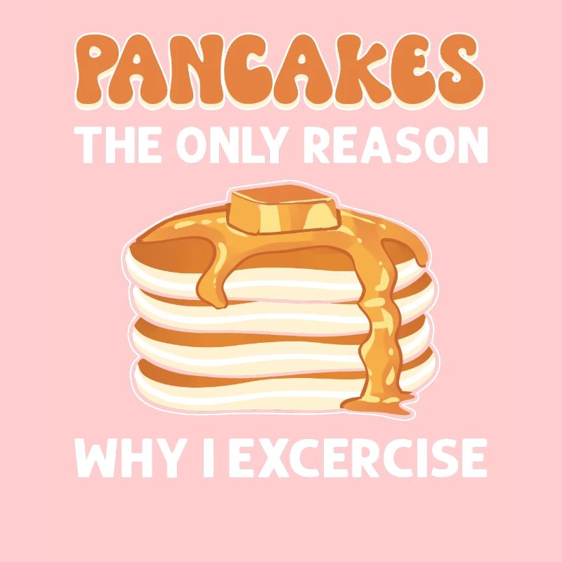 Pancakes - the only reason why I